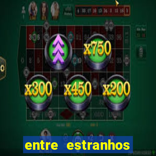 entre estranhos final explicado